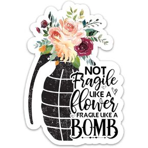 (3PCs) Not Fragile Like A Flower Fragile Like A Bomb Feminism Sticker, Feminist Girl Power Stickers Waterproof Vinyl Women's Rights Decals for Laptop Water Bottle Kindle Phone Case(3 Inches)