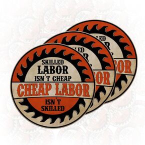 Blue Collar Skilled Labor Isn't Cheap Sticker (3pcs, White, Vinyl, Waterproof, 2" Round, Weather Resistant) for Water Bottle, Hard Hat, Laptop, Gift