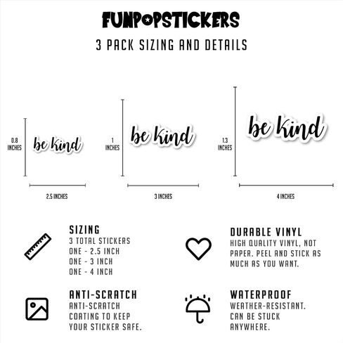 Be Kind Sticker Inspirational Quotes Stickers - 3 Pack - Set of 2.5, 3 and 4 Inch Vinyl Laptop Stickers - for Laptop, Phone, Water Bottle, Car & More Decal (3 Pack) S4226-3Pack in Kuwait