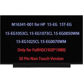 15.6 inch M16341-001 Screen Replacement for HP 15-EG 15T-EG 15-EG1053CL 15-EG1073CL 15-EG0050WM 15-EG1025CL 15-EG0070WM LCD Display 30pin FullHD (Only for Non Touch)