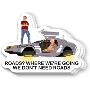(3Pcs) Where We're Going We Don't Need Roads Emmett Brown Back to The Future Vinyl Sticker 3 Inch for Water Bottle, Tumbler, Laptop, Hat, Phone Case