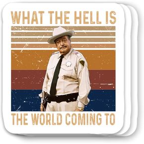 (3Pcs) Smokey and The Bandits Buford T. Justice What The Hell is The World Coming to Vintage Sticker 3 Inch for Water Bottle, Tumbler, Laptop, Hat, Phone Case