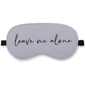 Funny Leave Me Alone Silk Eye Mask for Sleeping,Funny Sleeping Mask, Pink Fun Blindfold Adjustable Strap Night Sleep Mask for Women Girls, Airplane Travel Nap,Pink Sleeping Mask Eye Cover