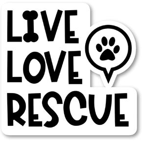 Live Love Rescue Sticker Dog Rescue Stickers - 3 Pack - Set of 2.5, 3 and 4 Inch Vinyl Laptop Stickers - for Laptop, Phone, Water Bottle, Car & More Decal (3 Pack) S25958-3Pack
