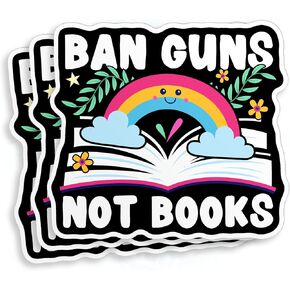 (3Pcs) Ban Guns Not Books Sticker Anti Gun Violence Gun Control Book 2" Gun Control Violence Waterproof Vinyl Die-Cut Sticker Decal for Laptop Hard Hat Water Bottle Cars Decal Sticker Gifts 2 Inches