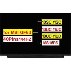 New Screen Replacement for MSI GF63 Thin 10SC 10UC 10UD 11SC 11UC 11UD MS-16R5 15.6 Inches Laptop FHD 1920 * 1080 40 Pins 144Hz Non-Touch LCD Display Panel