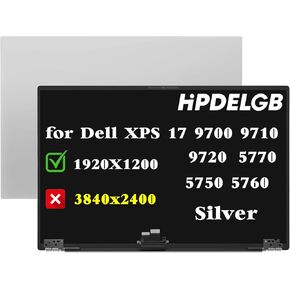 Replacement for Dell XPS 17 9700 9710 9720 Precision 5770 5750 5760 LCD LED Non Touch Screen Display Assembly Panel 17.3" 1920X1200 Silver