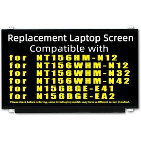 15.6'' Replacement Screen for NT156HM-N12 NT156WHM-N12 NT156WHM-N32 NT156WHM-N42 N156BGE-E41 N156BGE-EA2, HD 1366x768, 30Pin, w/Bracket, Non-Touch, LED LCD Display Panel