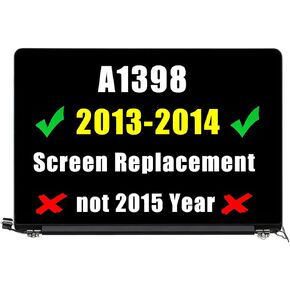 A1398 Screen Replacement for MacBook Pro Retina A1398 2013-2014 year LCD Screen Display Assembly Mid 2014 EMC 2512 2673 661-6529 (** do not 2015 year**)