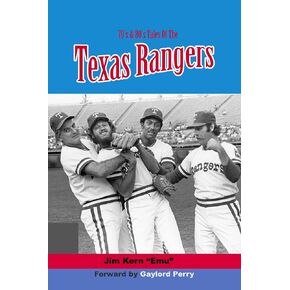 70’s & 80’s Tales of the Texas Rangers
