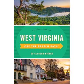 West Virginia Off the Beaten Path®: Discover Your Fun, Ninth Edition (Off the Beaten Path Series)