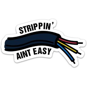 (3PCs) Strippin' Aint Easy Sticker for Men Electrician, Funny Blue Collar Lineman Waterproof Vinyl Stickers for Electrical Hard Hat Helmet Tool Box Laptop Water Bottles Decals Gifts (3 Inches)
