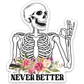 (3PCs) Never Better Sticker, Funny Skeleton Dead Inside Sarcastic Stickers Vinyl Waterproof Mental Health Stickers for Kindle Laptop Water Bottle Phone Case Tumbler, Reading Book Decals (3 Inches)