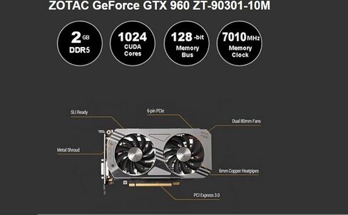 ZOTAC GeForce GTX 960 2GB GDDR5 PCI Express 3.0 HDMI DVI DisplayPort SLI Ready Graphic Card ZT-90301-10M in Saudi Arabia