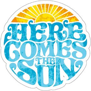 Here Comes The Sun Sticker Window Motivation Decal Vinyl Small Waterproof Bottle Mug Passport Book Scrapbook Notebook Laptop Tumbler Skateboard Computer Phone Size 4" Gift ID44990