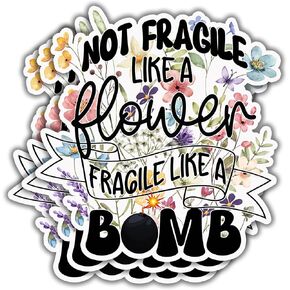 (3 pcs) Not Fragile Like A Flower Fragile Like A Bomb Motivational Stickers for Tumbler Funny Sarcastic Phrase Inspirational Quote Vinyl Decal for Kindle Laptop Water Bottle Phone Hard Hat - 2.8x3
