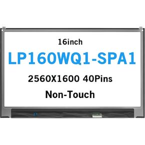 Compatible with LP160WQ1-SPA1 LP160WQ1(SP)(A1) 16inch 2560X1600 40Pins 60Hz LCD IPS 98% NTSC 100% of sRGB LED Display Screen Replacement Panel(Non-Touch)
