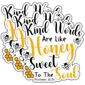 (3pcs) Kind Words are Like Honey Sweet to The Soul Sticker Bible Verse Proverbs 16:24 Vinyl Decal for Water Bottles Laptops Cell Phones Kindles Car Christian Inspirational Quote-3x3