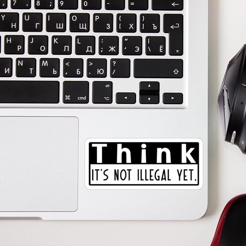 (3pcs) Think It's Not Illegal Yet Sticker Funny Sarcastic Water Bottle Decal Sticker for Kindle Laptop Water Bottle Phone Hard Hat Vinyl Decal - 3x1.4 in Saudi Arabia