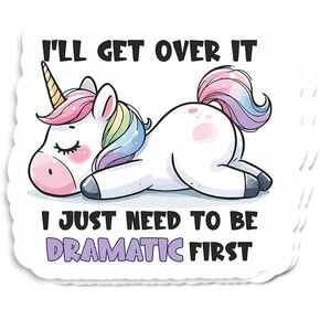 (3pcs) I'll Get Over It I Just Need to Be Dramatic First Sticker - Funny Unicorn Stickers - Drama Lover Dramatic Stickers - Sarcastic Stickers - Decorations Laptop Bottle Car Window (Size 3""), White