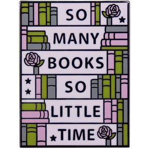 So Many Books, So Little Time Cartoon Bookcase Brooch Originality Lapel Metal Badge Denim Jacket Backpack Pin Given Friends And Fans Gift