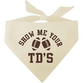 Show Me Your TD's with Football Dog Bandana (Natural, OS 858)