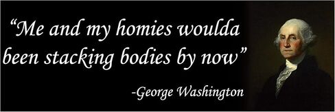 George Washington Funny Second Amendment Military Patriotic Sticker (9x3 Inches) in Saudi Arabia
