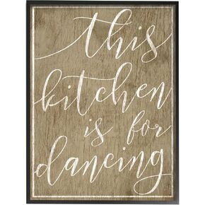 Stupell Industries This Kitchen is For Dancing, Design by Daphne Polselli