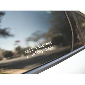 ملصق من الفينيل للسيارة أخبر قطتك أنني قلت Pspsps، عرض 5 بوصات in Kuwait
