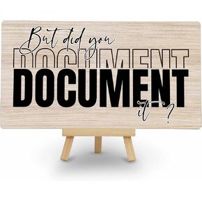 But Did You Document It - HR Gifts for Coworkers Boss Women Men - Funny Quotes Wood Sign with Easel for Home Office Table Desk Accessories - B11