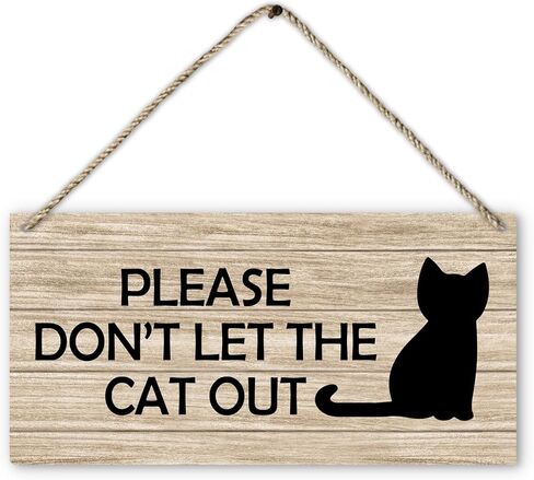 Cat Door Sign, Please Don't Let The Cat Out Printed Rustic Wood Plaque Sign Wall Hanging, Cat Lover Gifts for Women Hanging Wall Signs for Christmas Farmhouse Home Room Decor 12 x 6 Inches in Saudi Arabia