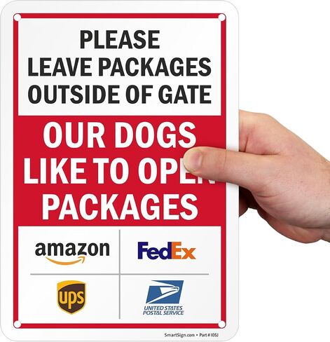SmartSign Leave Packages Outside Gate Dogs Like To Open Packages Sign with Delivery Partner Logos - 10" x 7", 40 mil Laminated Aluminum - Metal Sign for Outdoors, Porch, Gated Entrances, USA-Made in Saudi Arabia