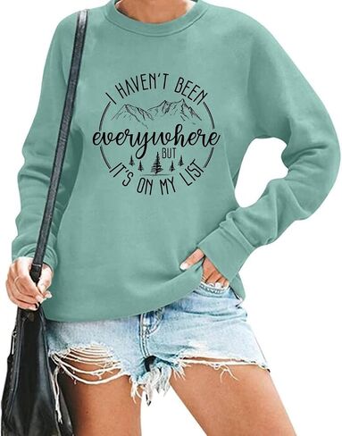 I Haven't Been Everywhere But It's On My List Sweatshirt Women Travel Lover Pullovers Funny Camping Long Sleeve Tops in Saudi Arabia