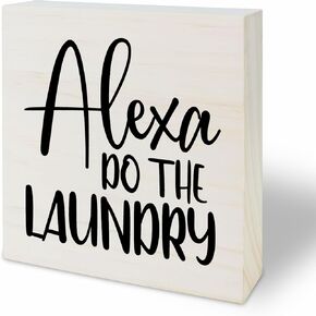 5"x 5" Wooden Sign - Alexa Do The Laundry - Laundry Block Sign, Funny Farmhouse Decor For Home, Minimalist Laundry Room Tabletop Decorative Sign - B01