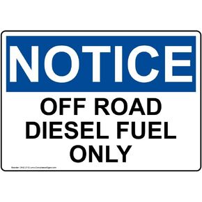 ComplianceSigns.com NOTICE Off Road Diesel Fuel Only OSHA Label Decal, 10x7 in. Vinyl for Fuel Hazmat, Made in USA