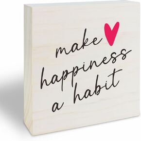 5" Wooden Block Sign Gift -Make Happiness A Habit -Motivational Natural Solid Pine Wood Box Sign, Tabletop, Shelf, Home & Office Decorations (A11)