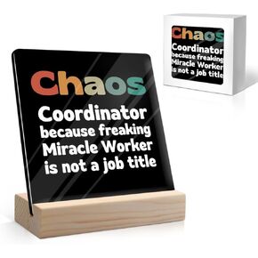 Chaos Coordinator Definition Acrylic Sign with Wooden Stand, Appreciation Gifts for Boss Lady Manager Supervisor Secretary Teacher Nurse, Farewell Gift for Coworker, Chaos Coordinator Gifts