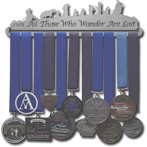 Not All Those Who Wander are Lost (with Text) - Medal Hanger Holder Display Rack