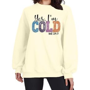 ASTANFY Yes Im Cold Sweatshirt Women Graphic Sweatshirts Fall Long Sleeve Shirts in Kuwait