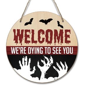 We're Dying to See You Front Door Welcome Sign for Halloween House Decor Wooden Hanging Signs for Halloween Party Supplies Cute Halloween Signs Wall Art Gifts for Neighbors Friends Coworkers - JK0340