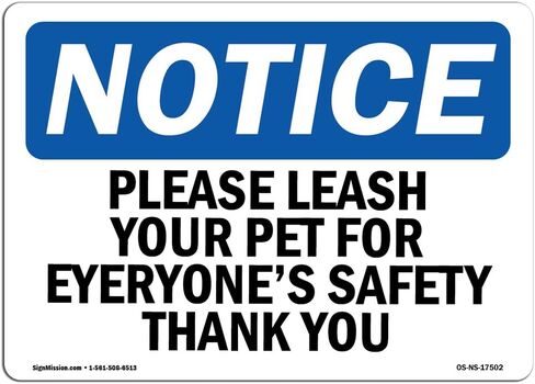 OSHA Notice Signs - Please Leash Your Pet for Everyone's Safety Sign | Extremely Durable Made in The USA Signs or Heavy Duty Vinyl Label | Protect Your Warehouse & Business in Saudi Arabia