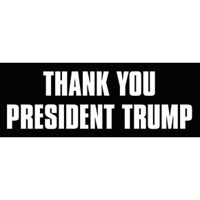 Thank You President Trump Bumper Sticker (Political Decals, Support Donald Vinyl, Pro 45th President Vinyl for Cars, Trucks, Laptops (3 x 9 inch)
