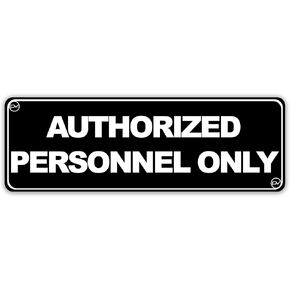 Sign for Door, Authorized Personnel Only in Acrylic Plastic, Black and White, Rounded Corners, Durable, Long Lasting with Double Sided Tape in the Back - 3" x 9" (Pump Room)