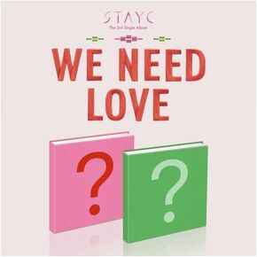 STAYC -WE Need Love [Full Set ver.] (3rd Single Album) 2 Albums+Pre Order Limited Benefits+Culturekorean Gift(Decorative Stickers,Photocards)