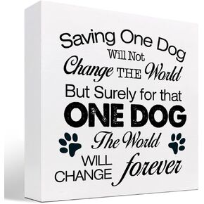 z-crange Saving One Dog Will Not Change The World Wood Box Sign Decor Desk Sign,Inspirational Dog Rescue Box Block Sign for Dog Mom Home Bedroom Office Shelf Table Decor Decorations