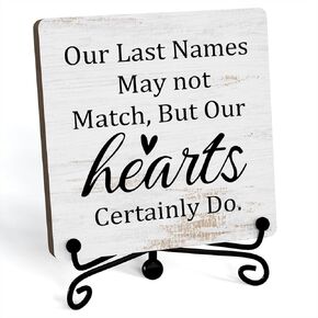Inspirational Home Desk Decor, Our Last Names May Not Match But Our Hearts Certainly Do Sign, Desk Decorations For Home Living Room Bedroom, Farmhouse Shelf Decor, Wooden Plaque With Stand (C17)
