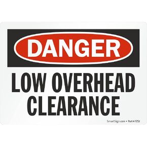SmartSign 3.5 x 5 inch “Danger - Low Overhead Clearance" OSHA Label, 3 mil Laminated Adhesive Polyester, Red, Black and White