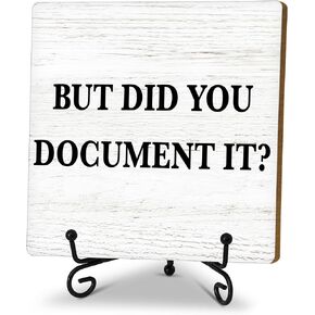 But Did You Document It, Funny Office Desk Decor, HR Gifts Decorative Wooden Sign with Iron Stand, Floral Cow Home Office Decor for Desk Table Shelf 5 x 5 Inches - A10