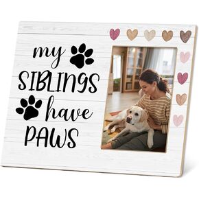 Pet Gifts Dog Picture Frame, Cat Photo Frame, 4x6 Inch Wooden Frame, Wall Tabletop Home Decorations, My Siblings Have Paws Paw, Heart Design Dog Lover My Best Friend-D07