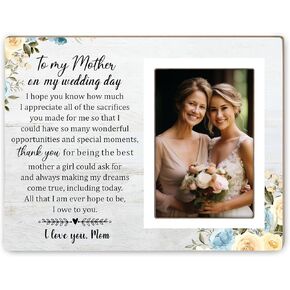 Mom Gifts From Daughter Picture Frames, Thank You Gift for Mom From Daughter, Wedding Gift for Mother of the Bride, Bridal Shower Gift, Wedding Day Picture Frame,Fits 4 x 6 In Photo12P029